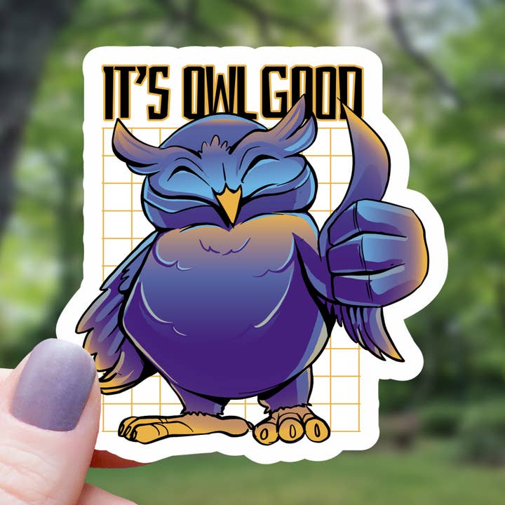 IT'S OWL GOOD STICKER