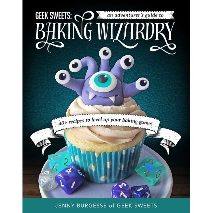 GEEK SWEETS BAKING WIZARDRY