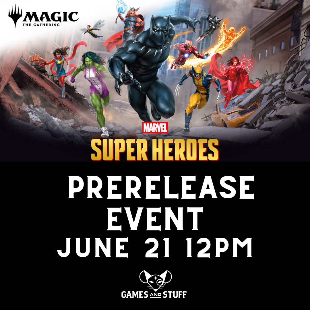 MAGIC THE GATHERING MARVEL SUPER HEROES PRERELEASE SUNDAY 12PM (6/21/2026)