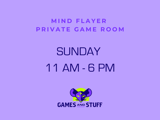 MIND FLAYER PRIVATE GAME ROOM - SUNDAY ALL DAY