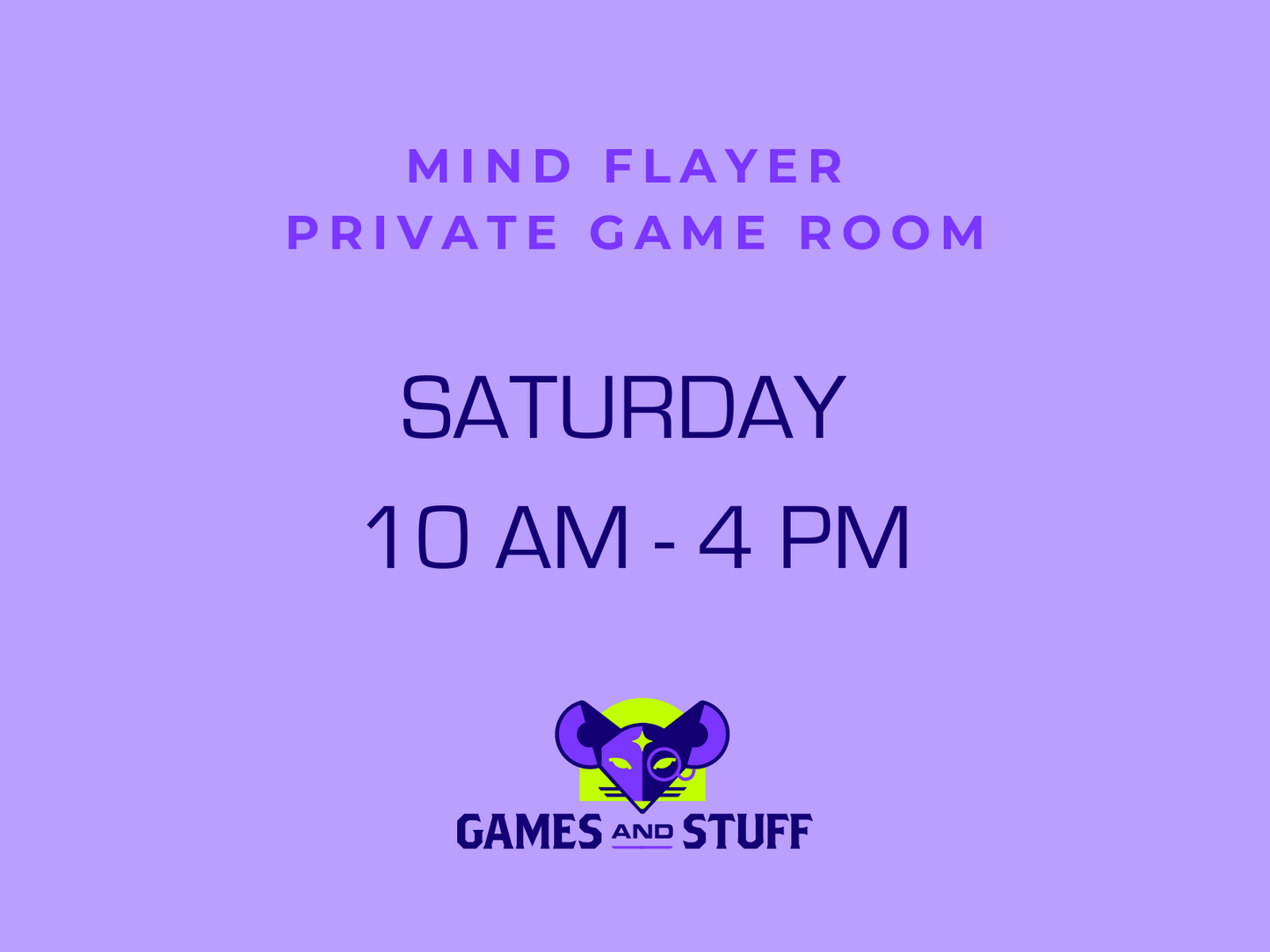 MIND FLAYER PRIVATE GAME ROOM - SATURDAY DAY