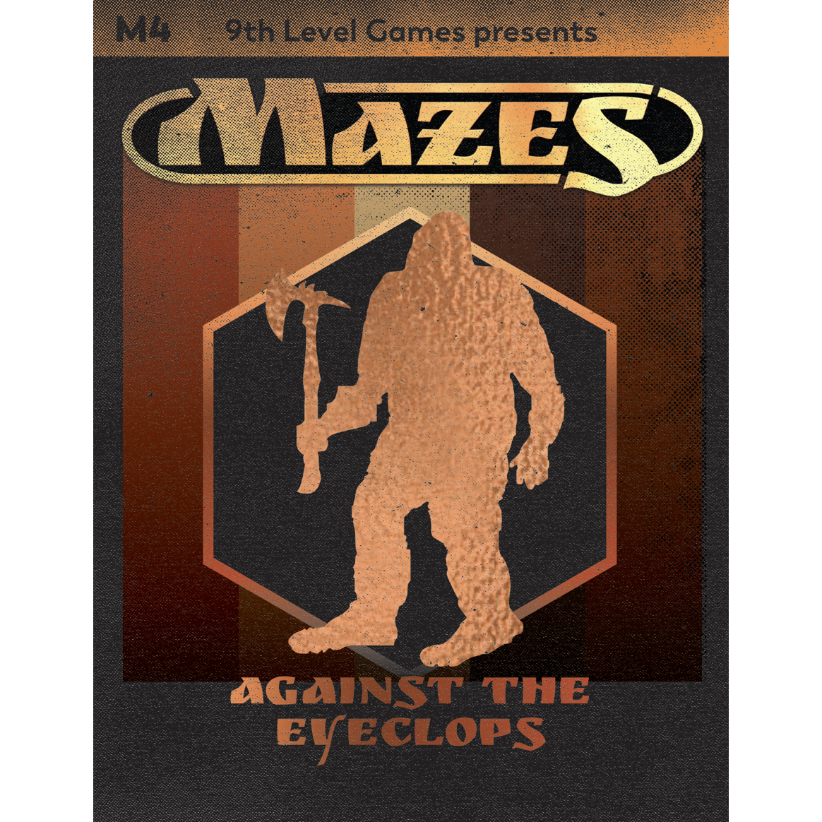 MAZES MODULE 4: AGAINST THE EYECLOPS