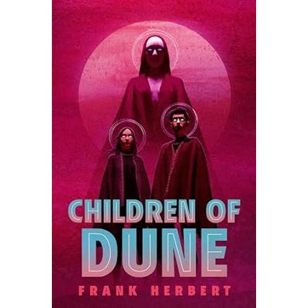CHILDREN OF DUNE BY FRANK HERBERT