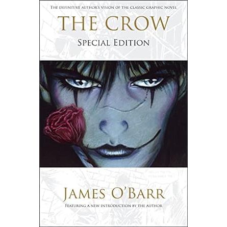 THE CROW BY JAMES O' BARR (SPECIAL EDITION)