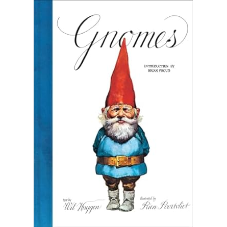 GNOMES BY WILL HUYGEN