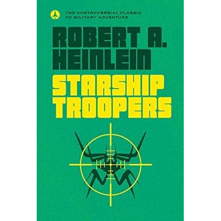 STARSHIP TROOPERS BY ROBERT A. HEINLEIN