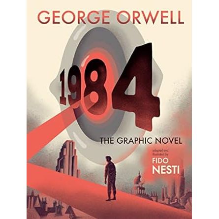 1984 THE GRAPHIC NOVEL BY GEORGE ORWELL