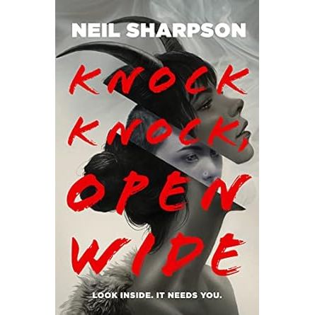 KNOCK, KNOCK WIDE OPEN BY NEIL SHARPSON