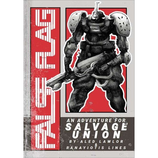 FALSE FLAG - A SALVAGE UNION ADVENTURE