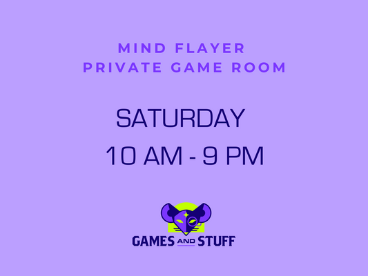 MIND FLAYER PRIVATE GAME ROOM - SATURDAY ALL DAY