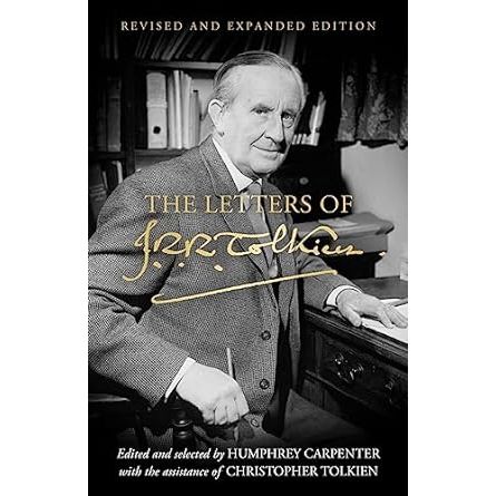 THE LETTERS OF J.R.R. TOLKIEN EDITED BY HUMPHREY CARPENTER