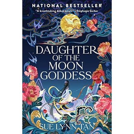 DAUGHTER OF THE MOON GODDESS BY SUE LYNN TAN