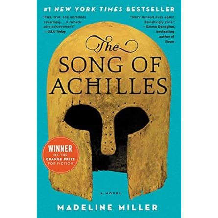 THE SONG OF ACHILLES BY MADELINE MILLER