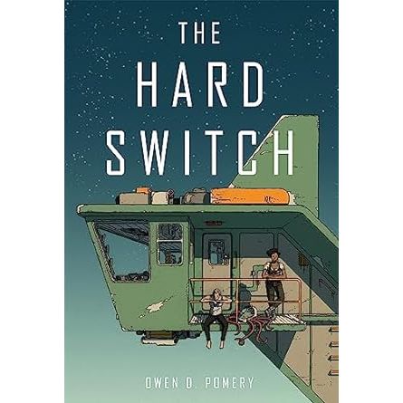 THE HARD SWITCH BY OWEN D. POMERY