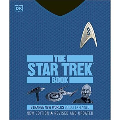 THE STAR TREK BOOK: STRANGE NEW WORLDS BODLY EXPLAINED (NEW AND REVISED EDITION)