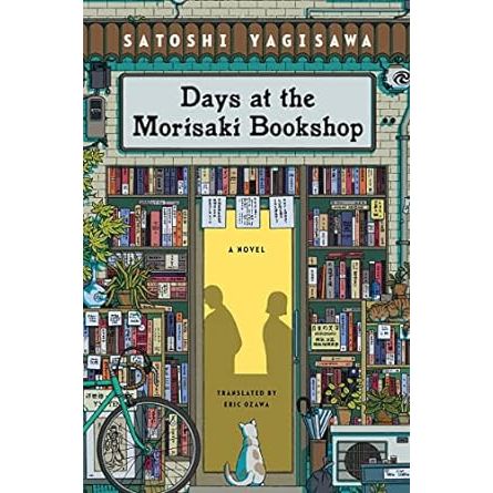DAYS AT THE MORISAKI BOOKSHOP BY SATOSHI YAGISAWA