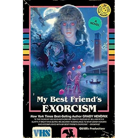 MY BEST FRIEND'S EXORCISM BY GRADY HENDRIX
