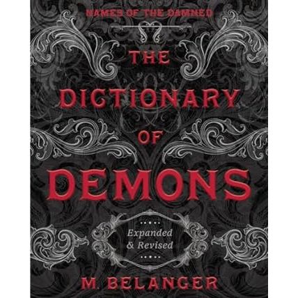THE DICTIONARY OF DEMONS BY M. BELANGER