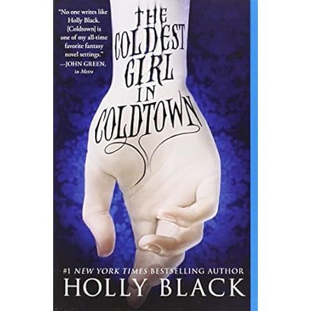 THE COLDEST GIRL IN COLDTOWN BY HOLLY BLACK