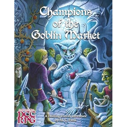 CHAMPIONS OF THE GOBLIN MARKET