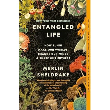 ENTANGLED LIFE BY MERLIN SHELDRAKE