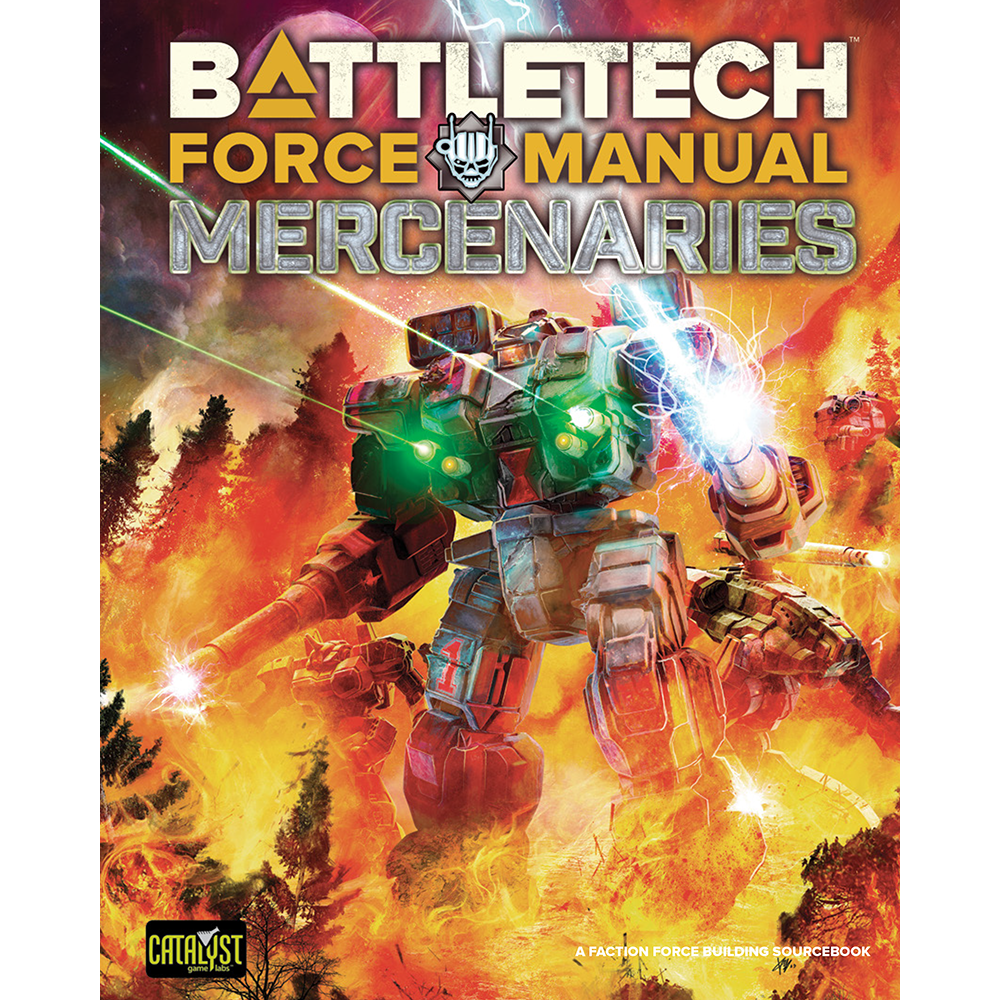 BATTLETECH FORCE MANUAL: MERCENARIES