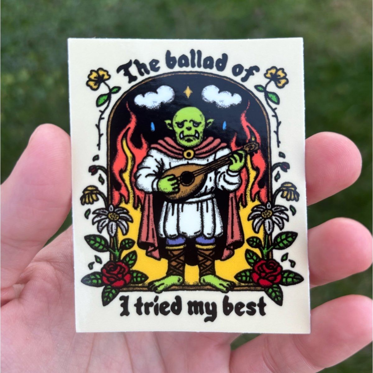 BALLAD OF I TRIED MY BEST STICKER