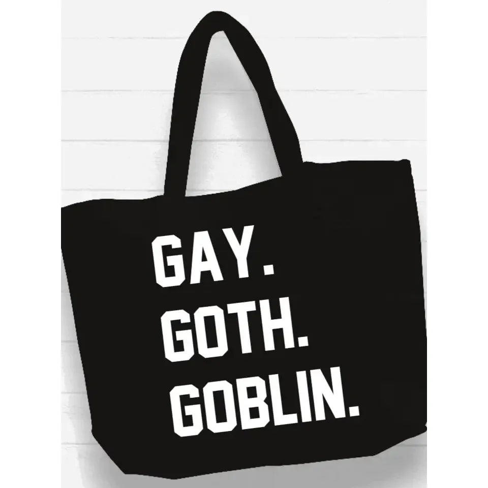 GAY. GOTH. GOBLIN. TOTE BAG