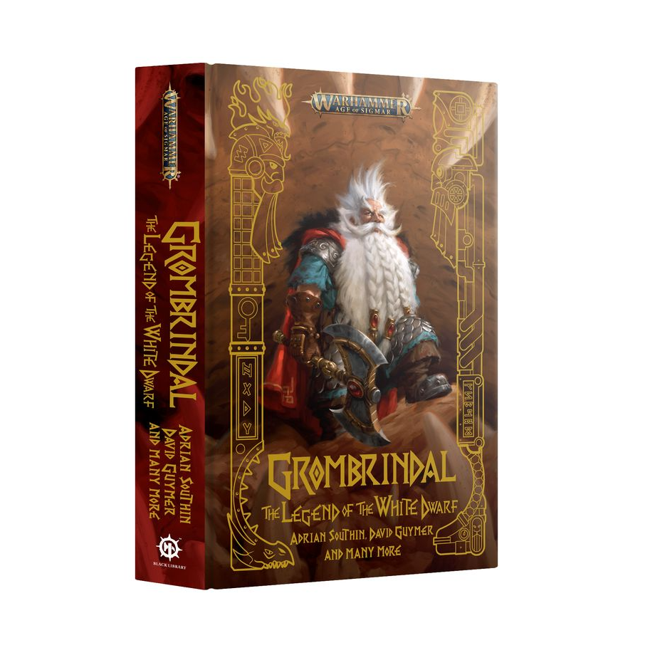 GROMBRINDAL THE LEGEND OF THE WHITE DWARF (HARDCOVER)