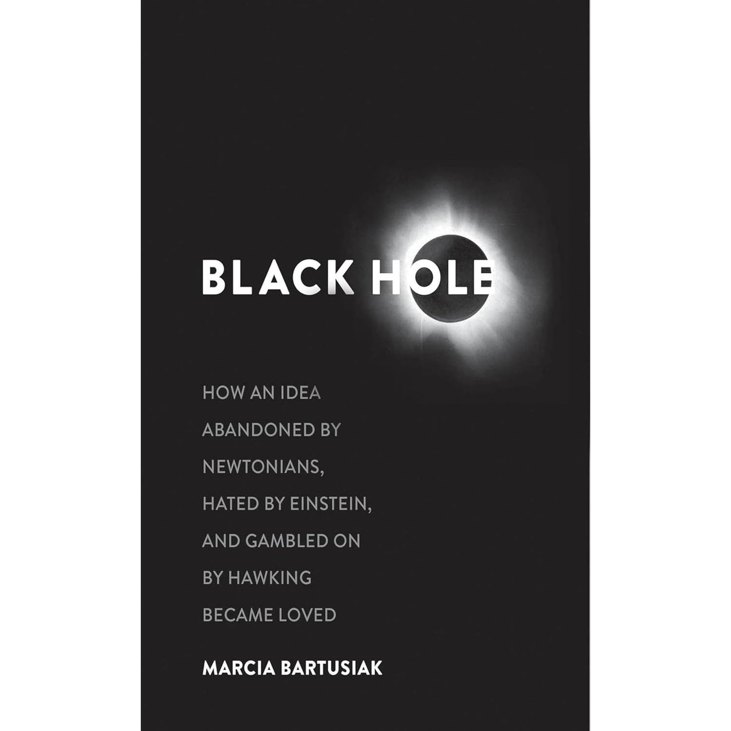 BLACK HOLE BY MARCIA BARTUSIAK