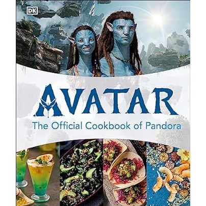 AVATAR THE OFFICIAL COOKBOOK OF PANDORA