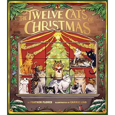 THE TWELVE CATS OF CHRISTMAS BY FEATHER FLORES