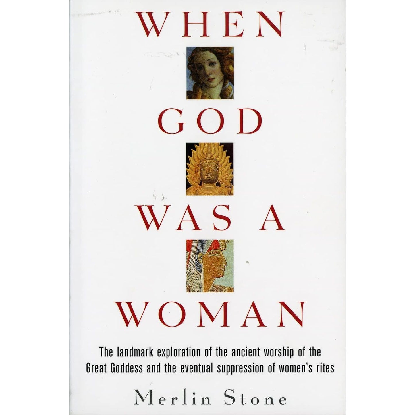 WHEN GOD WAS A WOMAN BY MERLIN STONE