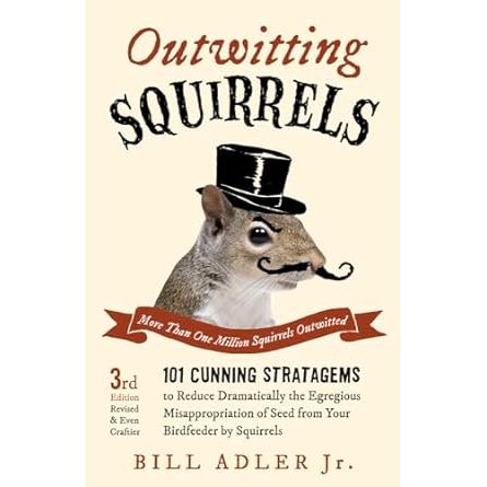 OUTWITTING SQUIRRLES BY BILL ADLER JR