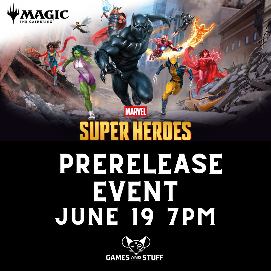 MAGIC THE GATHERING MARVEL SUPER HEROES PRERELEASE FRIDAY 7PM (6/19/2026)