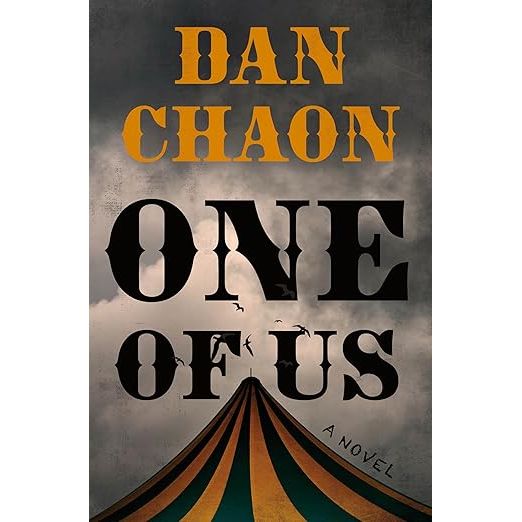 ONE OF US: A NOVEL BY DAN CHAON
