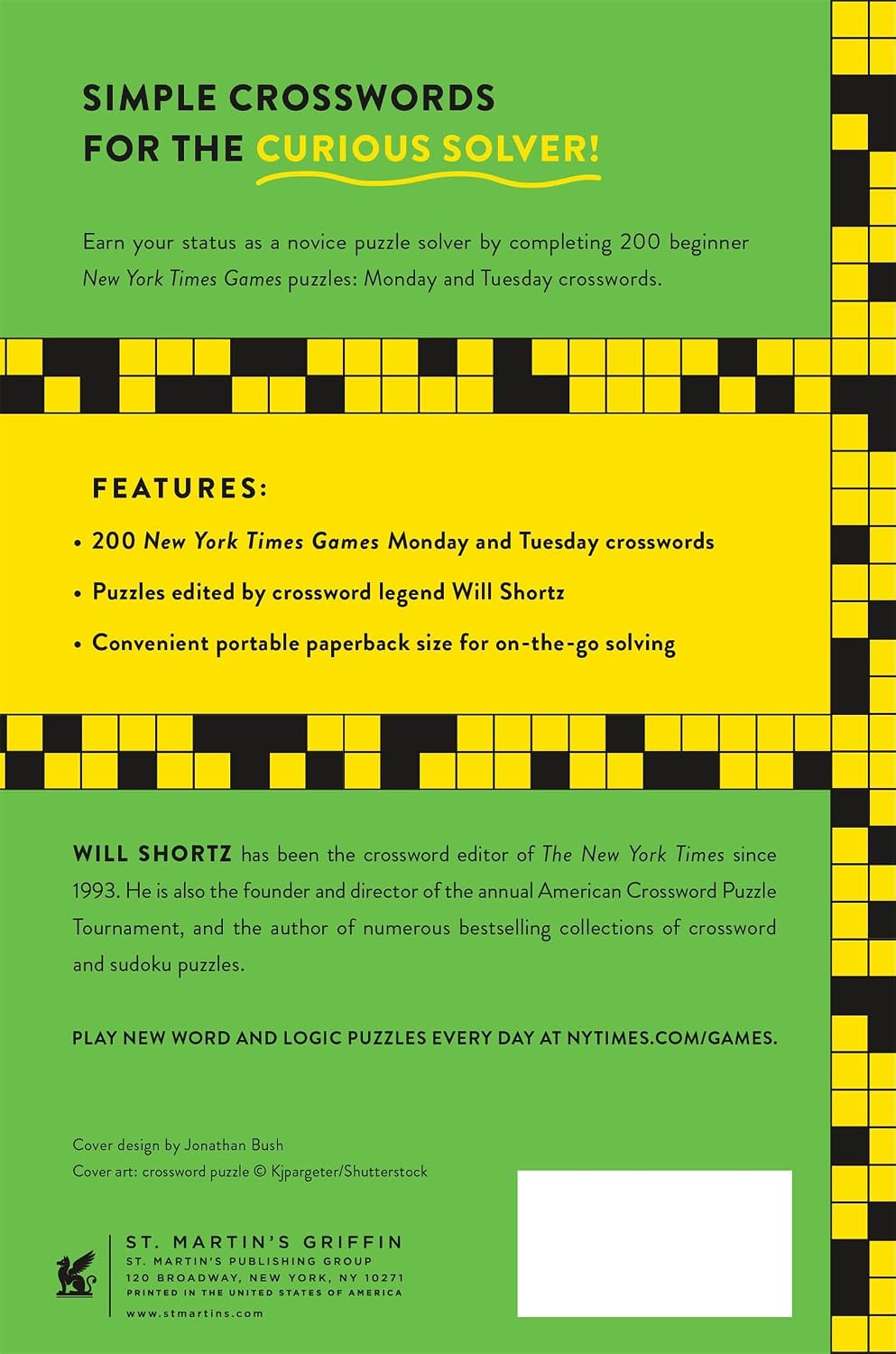 NEW YORK TIMES GAMES CROSSWORD CURIOUS FOR THE NOVICE SOLVER: 200 EASY CROSSWORDS BY WILL SHORTZ