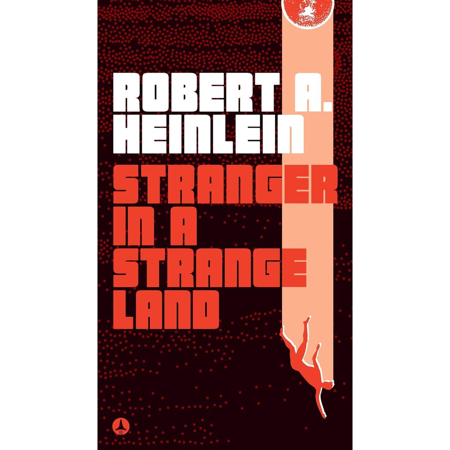 STRANGER IN A STRANGE LAND BY ROBERT A. HEINLEIN
