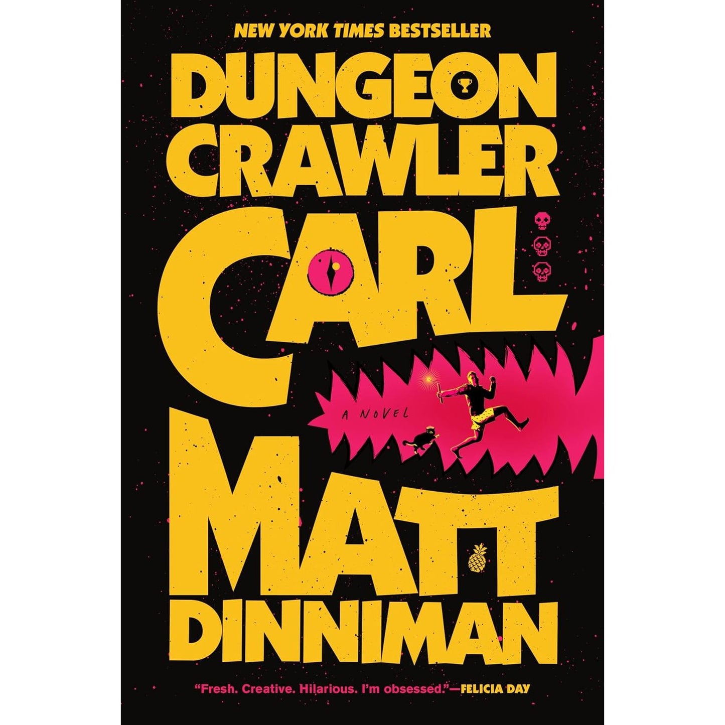 DUNGEON CRAWLER CARL BY MATT DINNIMAN