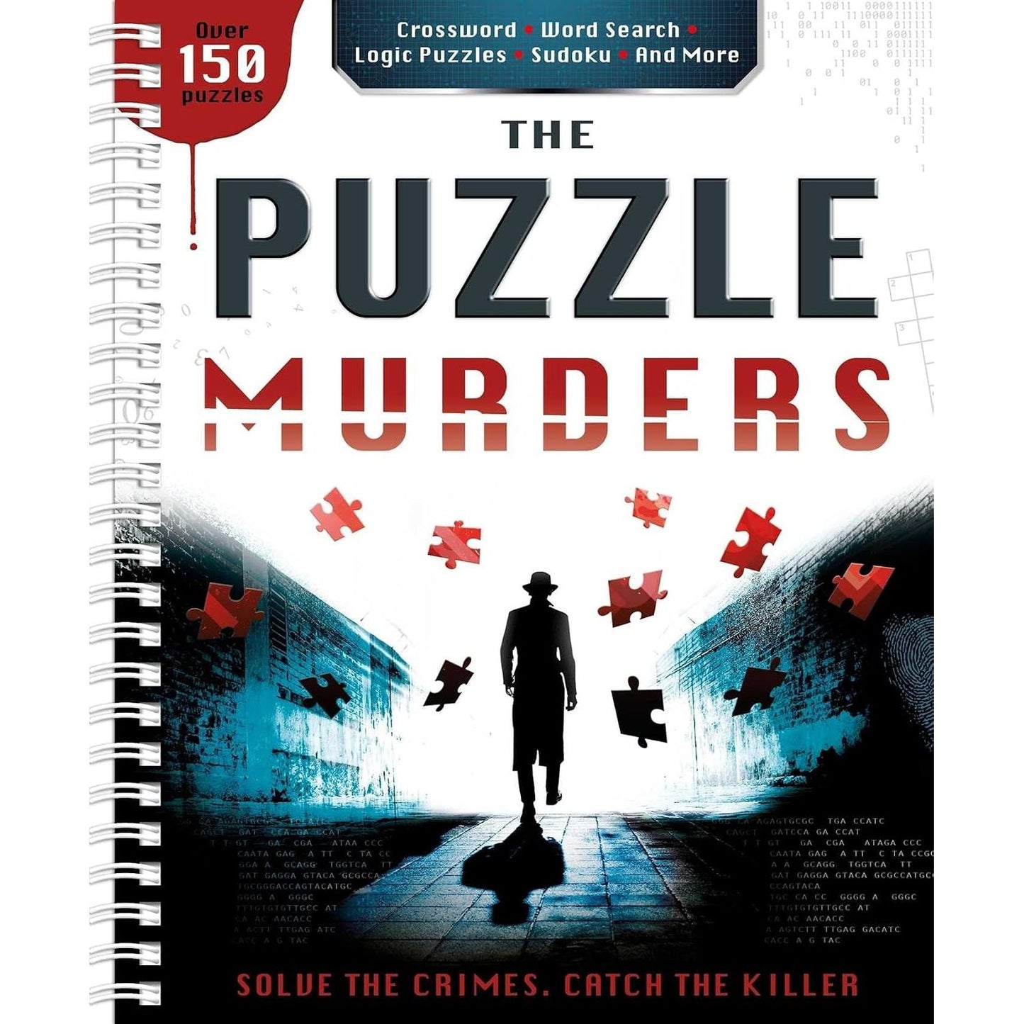 THE PUZZLE MURDERS: CROSSWORDS, SUDOKU AND LOGIC PUZZLES TO TAX YOUR SLEUTHING SKILLS!