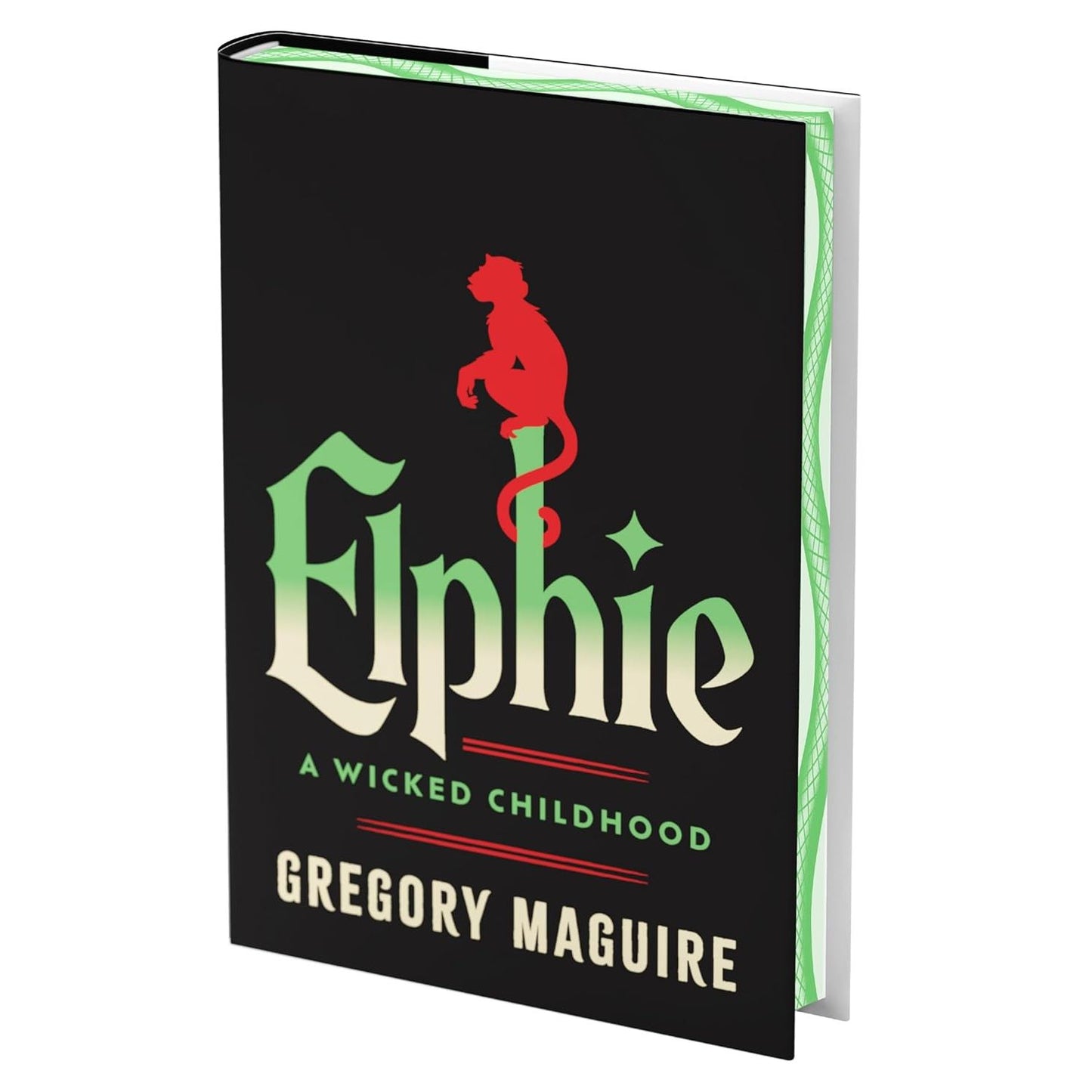 ELPHIE: A WICKED CHILDHOOD BY GREGORY MAGUIRE