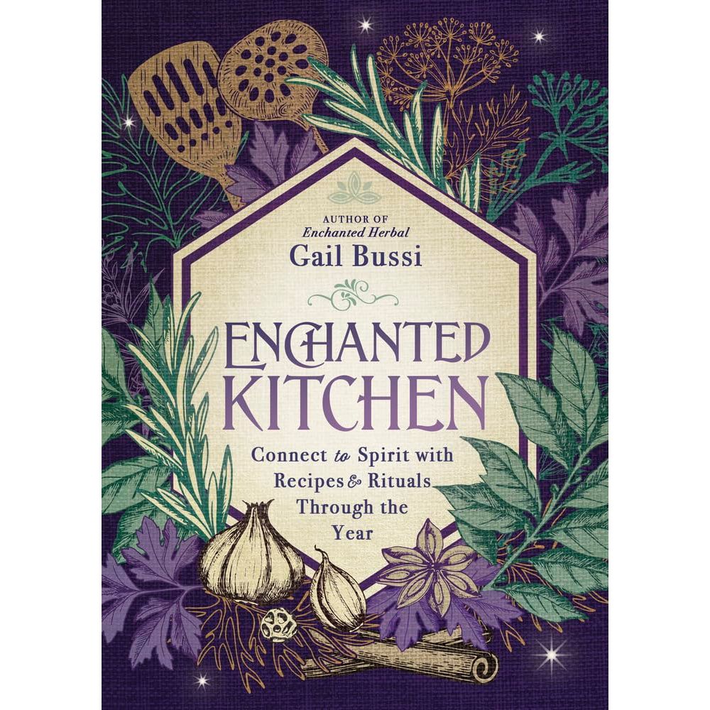ENCHANTED KITCHEN BY GAIL BUSSI