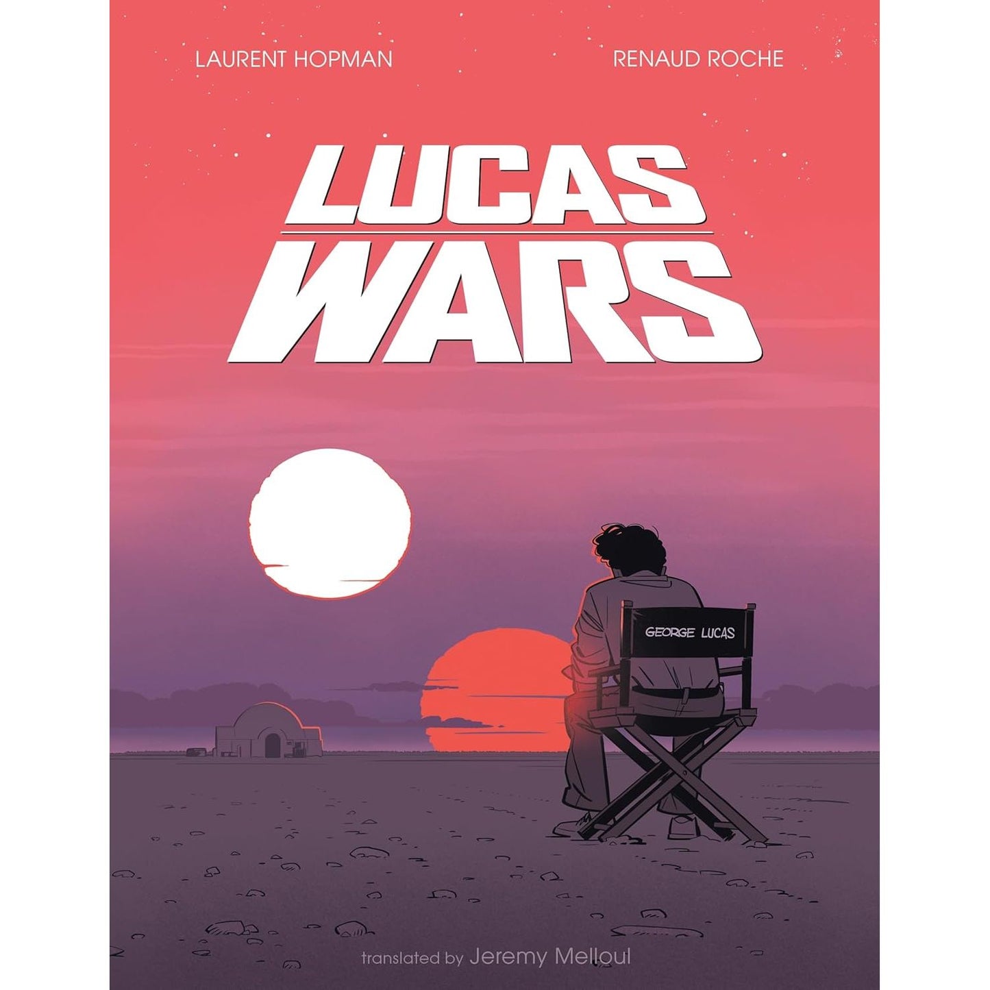 LUCAS WARS BY LAURENT HOPMAN AND RENAUD ROCHE
