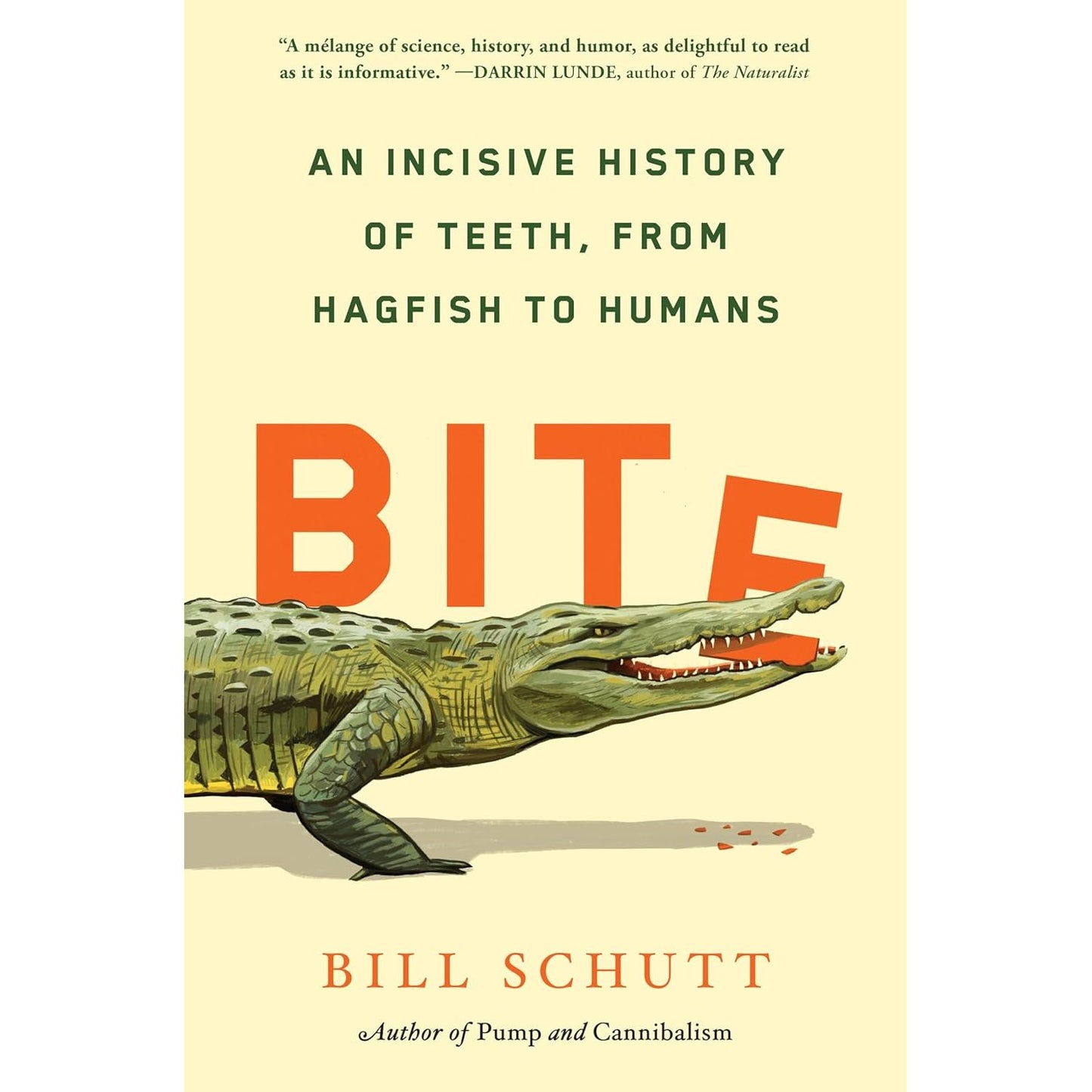 BITE: AN INCISIVE HISTORY OF TEETH, FROM HAGFISH TO HUMANS