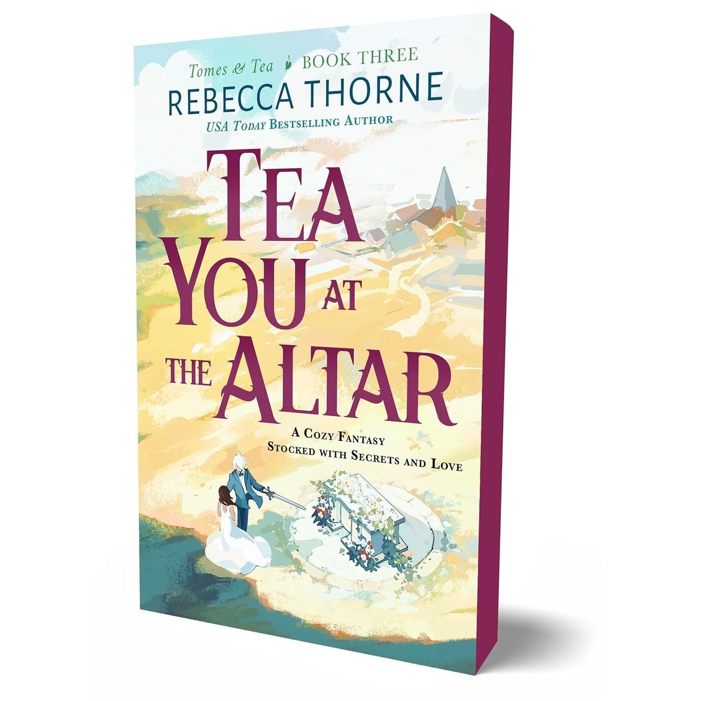 TEA YOU AT THE ALTAR BY REBECCA THORNE