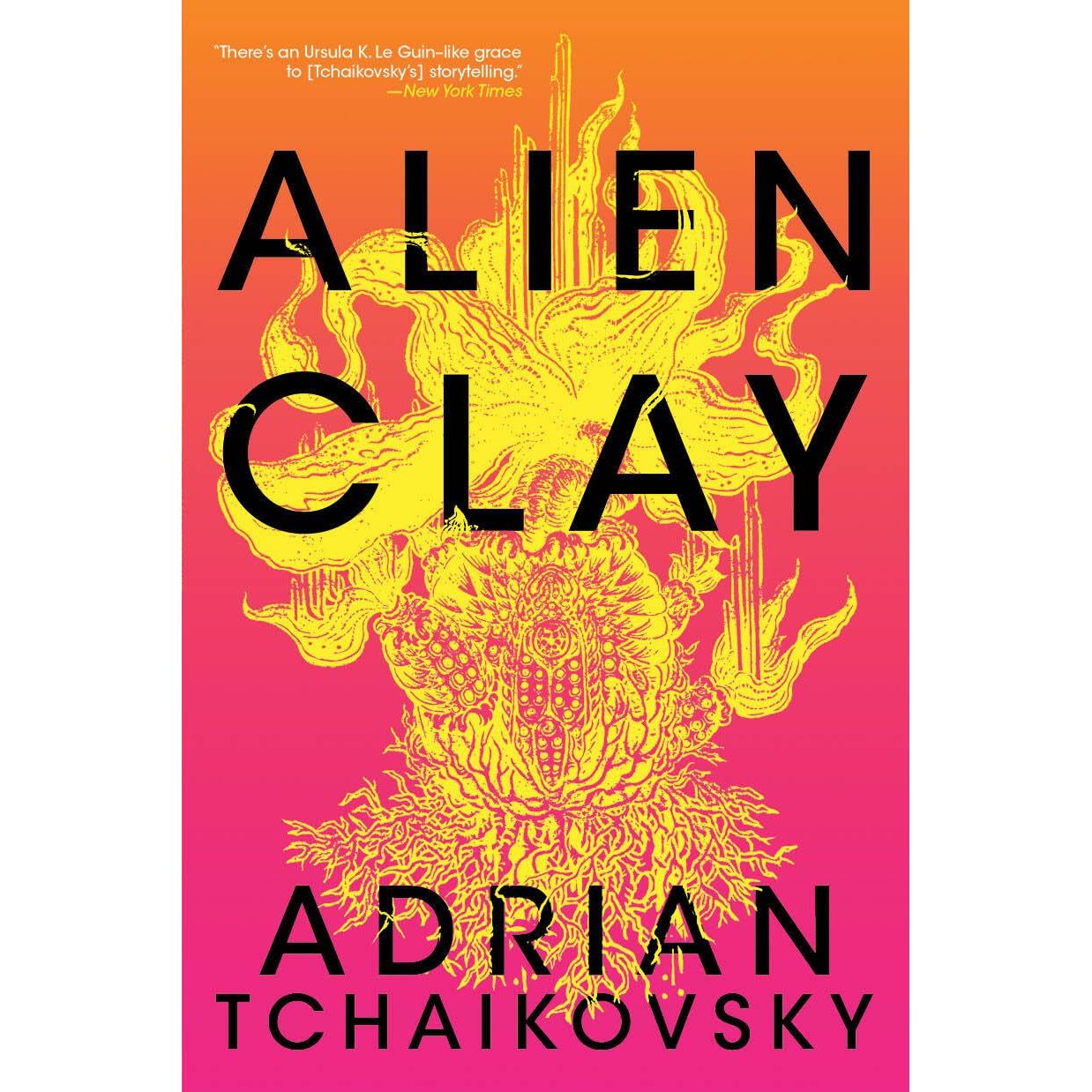 ALIEN CLAY BY ADRIAN TCHAIKOVSKY