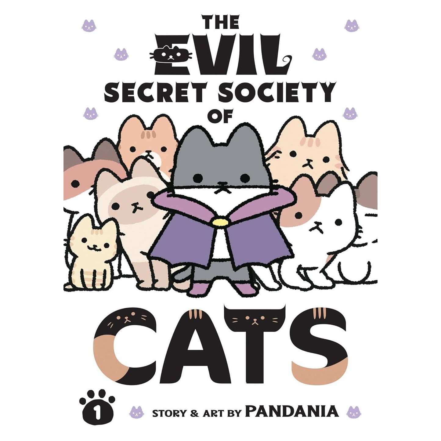THE EVIL SECRET SOCIETY OF CATS BY PANDANIA VOL. 1