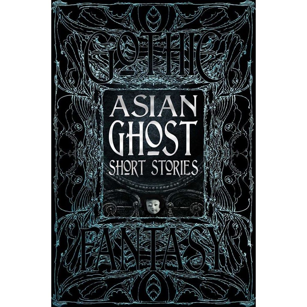GOTHIC FANTASY: ASIAN GHOST SHORT STORIES