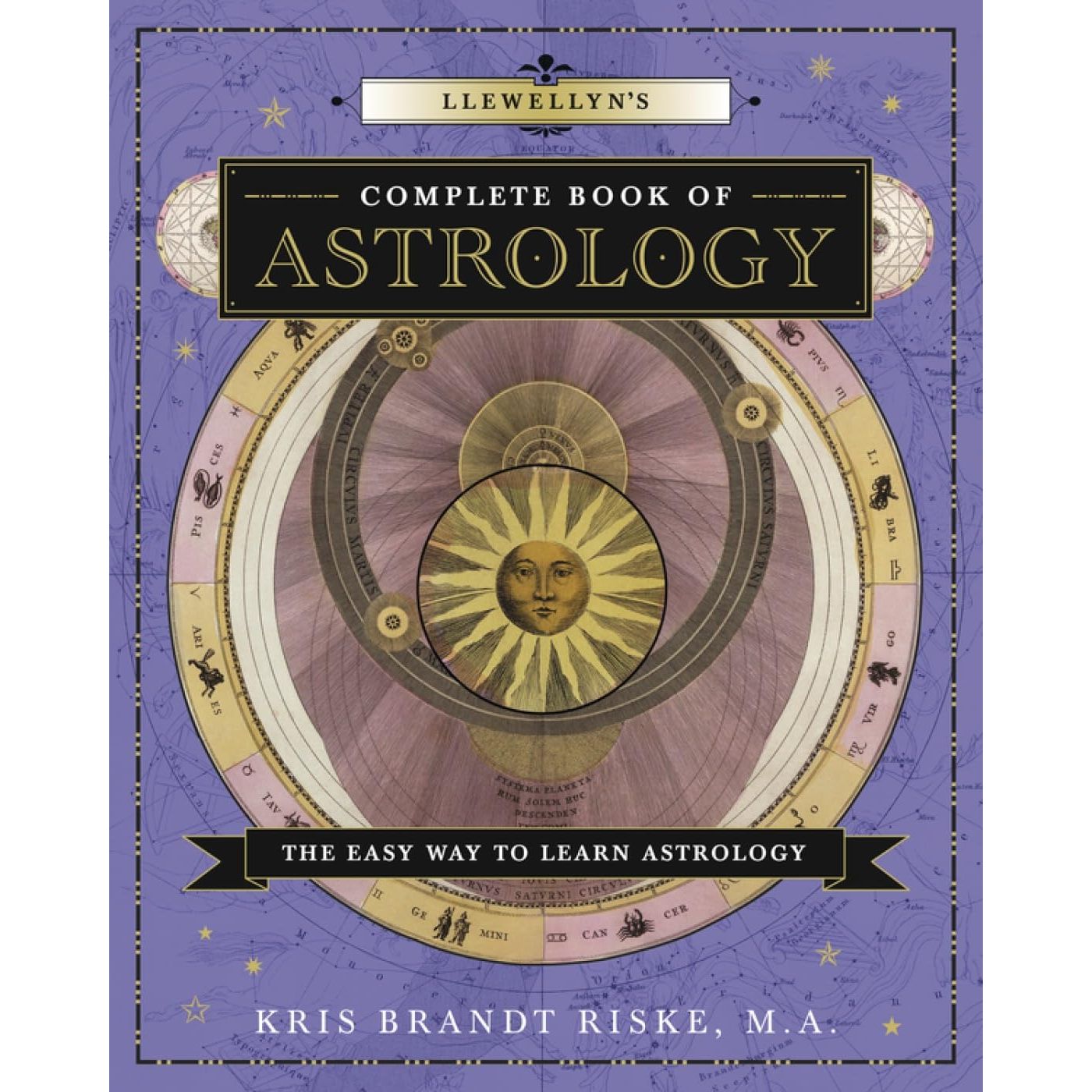 LLEWELLYN'S COMPLETE BOOK OF ASTROLOGY BY KRIS BRANDT RISKE, M.A.