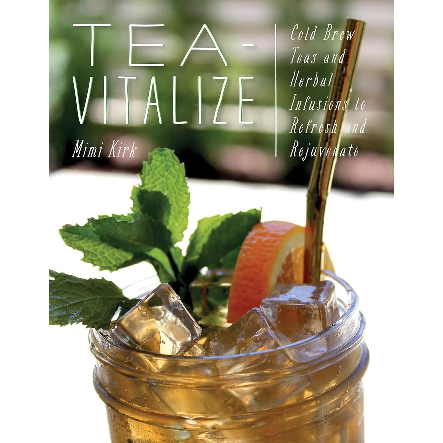 TEA-VITALIZE BY MIMI KIRK